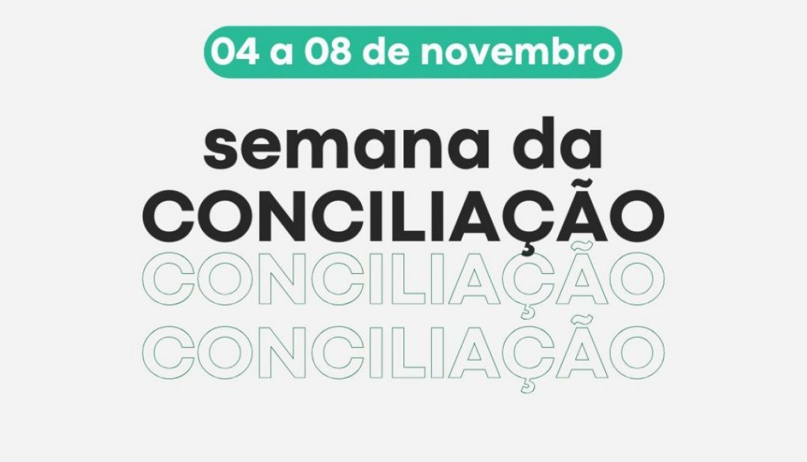 SEMANA CONCILIAÇÃO NOVEMBRO 24